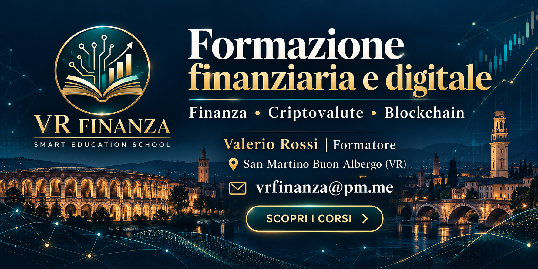 VR Finanza Smart Education School. Finanza, criptovalute e blockchain. Valerio Rossi, formatore. San Martino Buon Albergo (VR). Contatti: vrfinanza@pm.me. Scopri i corsi.